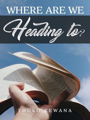 cover image of Where are we Heading to?